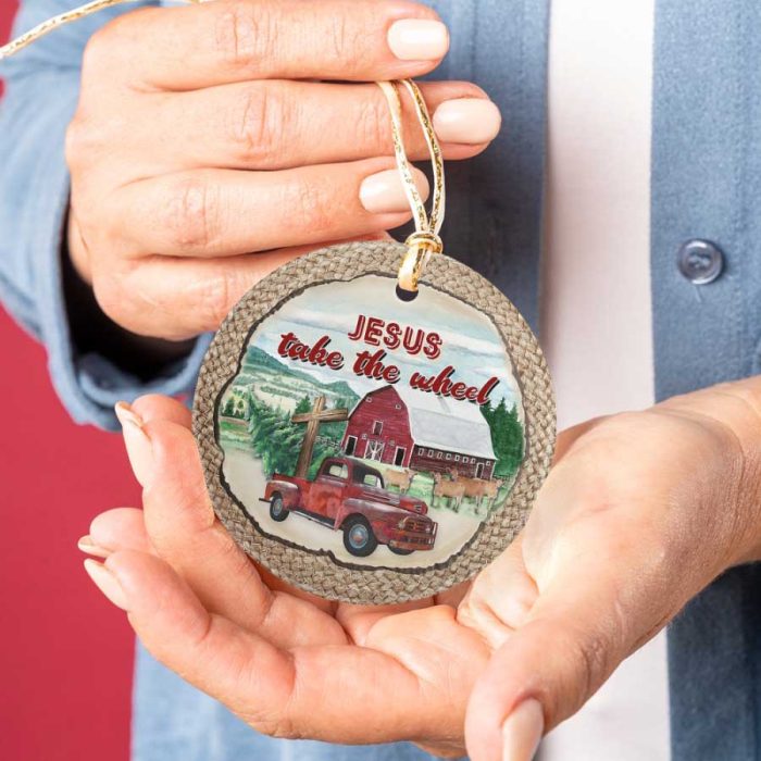 Christmas At Farm Jesus Take The Wheel Ceramic Ornament