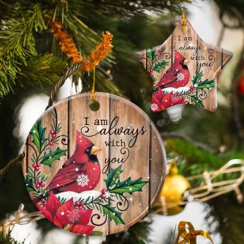 I Am Always With You Cardinal Snow Ceramic Ornament