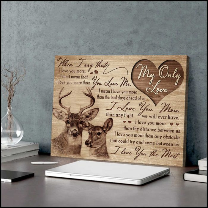 My Only Love I Love You The Most Buck And Doe Couple Canvas Prints Wall Art Decor