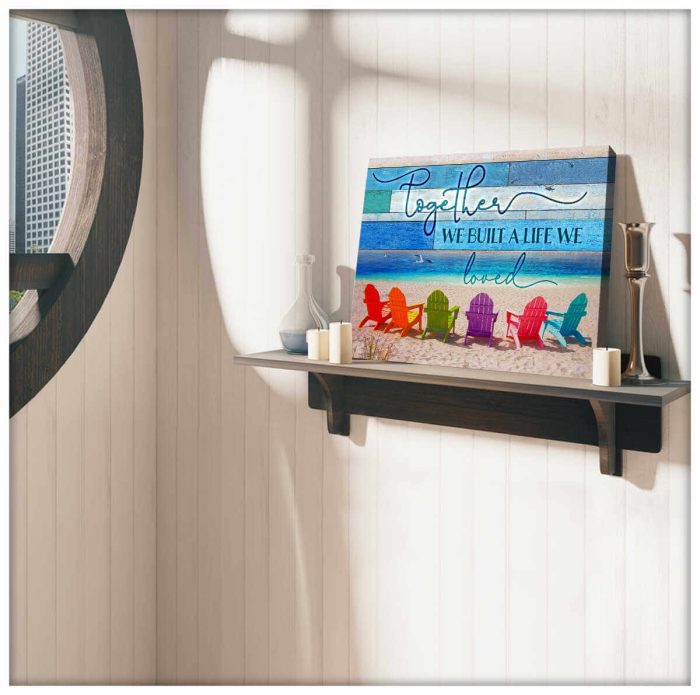 Beach Canvas Together We Built A Life We Loved Wall Art Decor