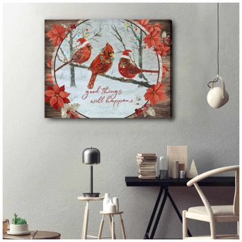 Christmas Cardinal Canvas Good Things Will Happen Wall Art Decor