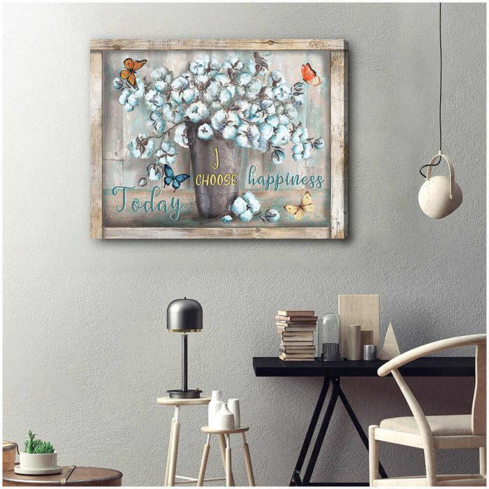 Cotton Flowers And Butterfly Canvas Today I Choose Happiness Wall Art Decor