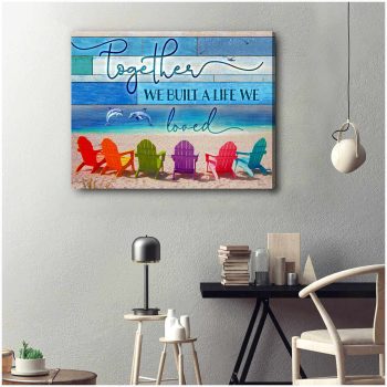 Dolphin And Beach Canvas Together We Built A Life We Loved Wall Art Decor
