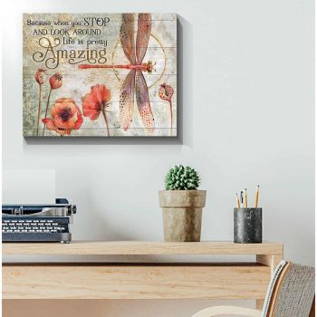 Dragonfly Canvas Life Is Pretty Amazing Wall Art Decor