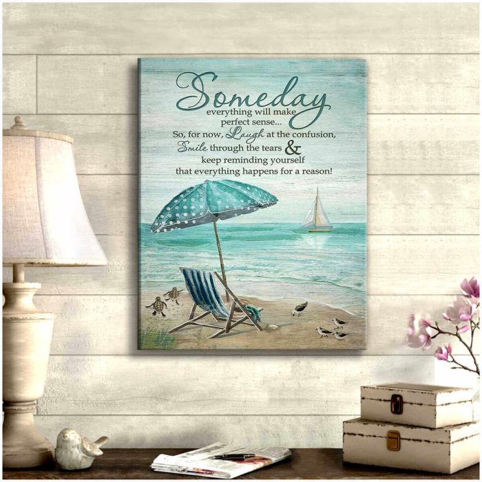 Someday Everything Will Make Perfect Sense Beach And Turtle Canvas Wall Art