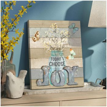 Today I Choose Joy Butterflies Canvas Prints Wall Art Decor