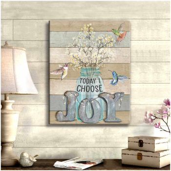 Today I Choose Joy Hummingbird Canvas Prints Wall Art Decor