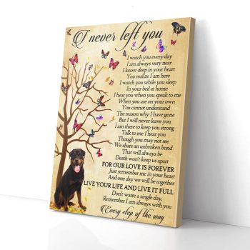 I Never Left You Rottweiler Canvas Poster Prints Wall Art Decor