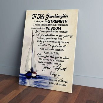 To My Granddaughter Sailboat Grandma Canvas Poster Prints Wall Art Decor