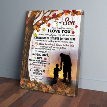 To My Son Never Forget How Much I Love You Dad Canvas Poster Prints Wall Art Decor