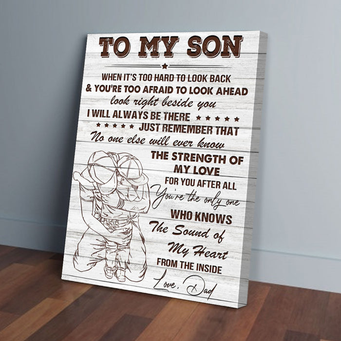 To My Son When Its Too Hard To Look Back Dad Vertical Canvas Poster Prints Wall Art Decor
