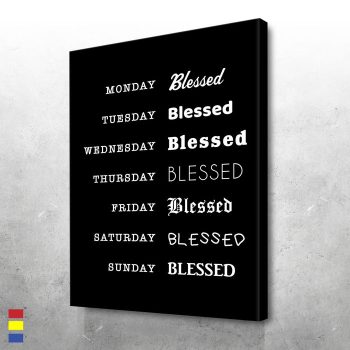 Blessed Daily and the Beauty of Every Moment Canvas Poster Print Wall Art Decor
