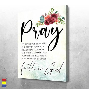 Faith In God Always Pray and A Soul That Never Loses Prayer Wall Art Canvas Poster Print Wall Art Decor
