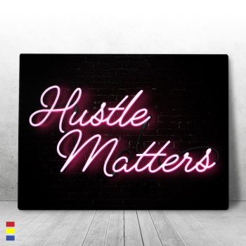 Hustle Matters Art Motivational Canvas Poster Print Wall Art Decor Special Design