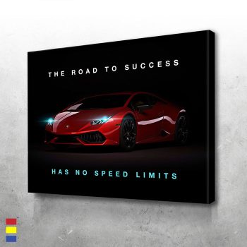 The Road To Success Has No Speed Limits Motivational Canvas Poster Print Wall Art Decor