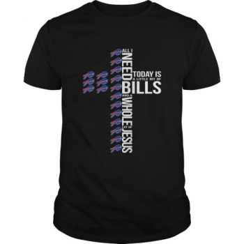 All I Need Today Is A Little Bit Of Buffalo Bills And A Whole Lot Of Jesus Unisex T-Shirt Kid T-Shirt LTS238
