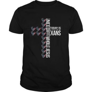 All I Need Today Is A Little Bit Of Houston Texans And A Whole Lot Of Jesus Unisex T-Shirt Kid T-Shirt LTS4006