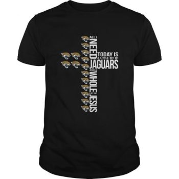 All I Need Today Is A Little Bit Of Jacksonville Jaguars And A Whole Lot Of Jesus Unisex T-Shirt Kid T-Shirt LTS2662