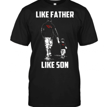 Arizona Cardinals Like Father Like Son Unisex T-Shirt Kid T-Shirt LTS784
