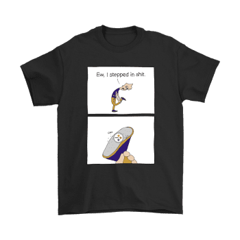 Baltimore Ravens Ew I Stepped In Shit Meme Unisex T-Shirt Kid T-Shirt LTS210