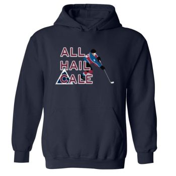 Cale Makar Colorado Avalanche All Hail Cale Crew Hooded Sweatshirt Unisex Hoodie