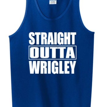 Chicago Cubs Wrigley "Straight Outta Wrigley" Unisex Tank Top