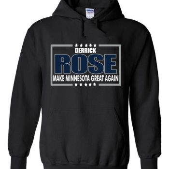 Derrick Rose Minnesota Timberwolves "Make Minnesota Great" Hooded Sweatshirt Unisex Hoodie