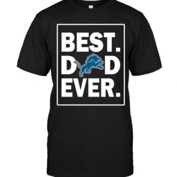 Detroit Lions Best Dad Ever - Father is Day Unisex T-Shirt Kid T-Shirt LTS3476