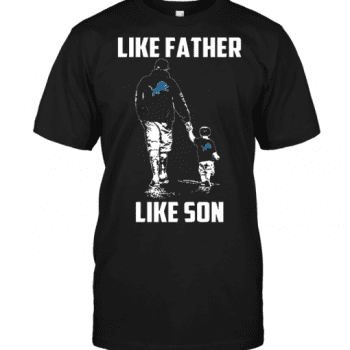 Detroit Lions Like Father Like Son Unisex T-Shirt Kid T-Shirt LTS3486