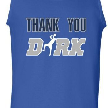 Dirk Nowitzki Dallas Mavericks Thank You Dirk Unisex Tank Top