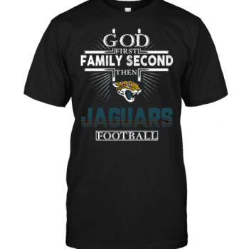 God First Family Second Then Jacksonville Jaguars Football Unisex T-Shirt Kid T-Shirt LTS2677