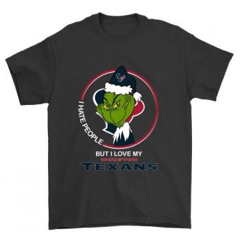 Grinch I Hate People But I Love My Houston Texans Unisex T-Shirt Kid T-Shirt LTS4024