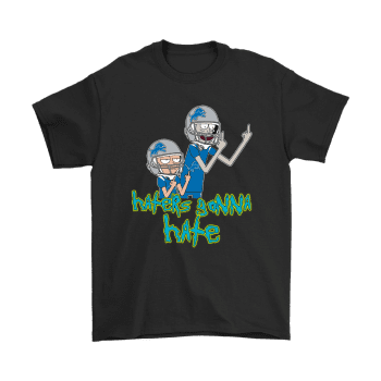 Haters Gonna Hate Rick And Morty Detroit Lions Unisex T-Shirt Kid T-Shirt LTS3643