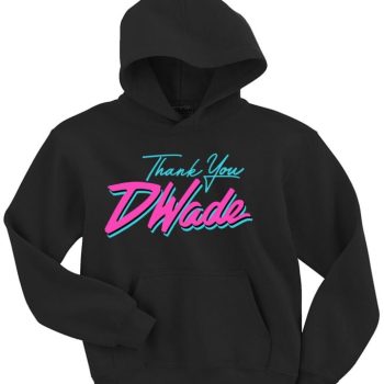 Hooded Sweatshirt Unisex Hoodie Miami Heat Dwyane Wade "Thank You"