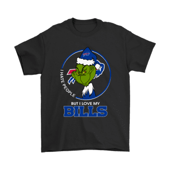 I Hate People But I Love My Buffalo Bills Grinch Unisex T-Shirt Kid T-Shirt LTS369
