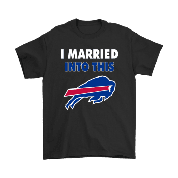 I Married Into This Buffalo Bills Football Unisex T-Shirt Kid T-Shirt LTS371