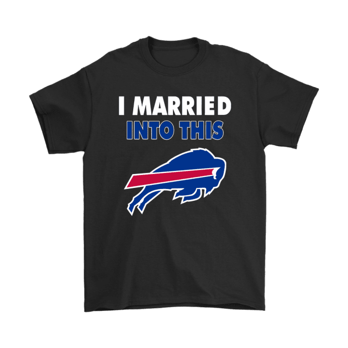 I Married Into This Buffalo Bills Football Unisex T-Shirt Kid T-Shirt LTS371