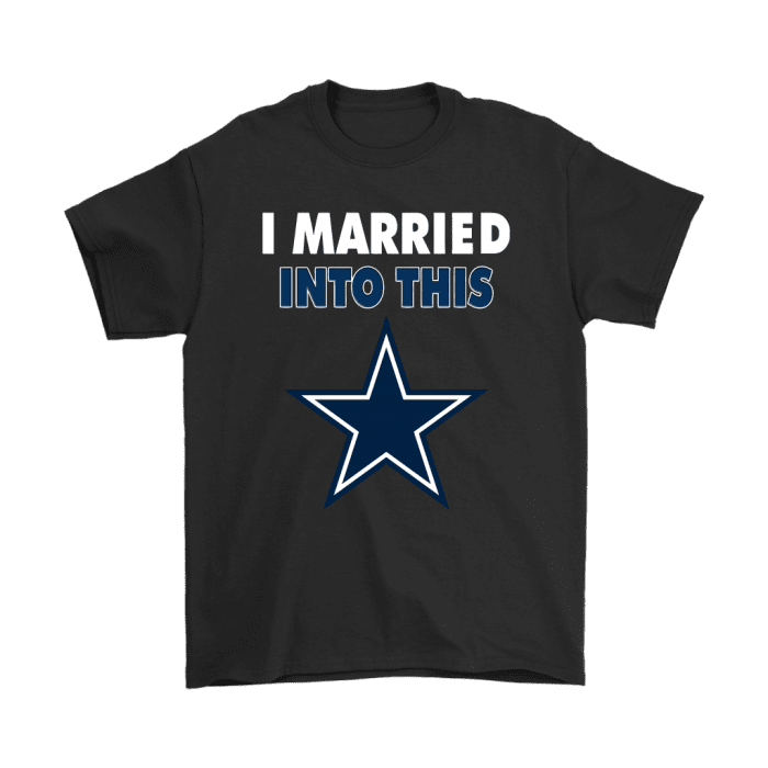 I Married Into This Dallas Cowboys Football Unisex T-Shirt Kid T-Shirt LTS2309