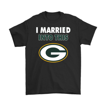 I Married Into This Green Bay Packers Football Unisex T-Shirt Kid T-Shirt LTS3924