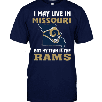 I May Live In Missouri But My Team Is The Los Angeles Rams Unisex T-Shirt Kid T-Shirt LTS3225