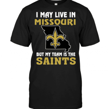 I May Live In Missouri But My Team Is The New Orleans Saints Unisex T-Shirt Kid T-Shirt LTS4542