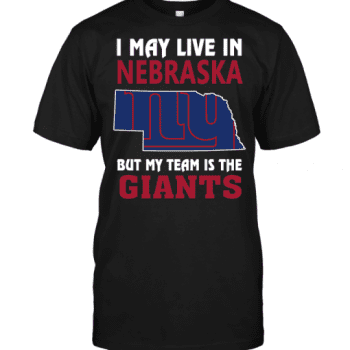 I May Live In Nebraska But My Team Is The New York Giants Unisex T-Shirt Kid T-Shirt LTS4803