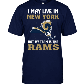 I May Live In New York But My Team Is The Los Angeles Rams Unisex T-Shirt Kid T-Shirt LTS3227