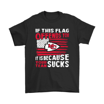 If This Kansas City Chiefs Flag Offends You Your Team Suck Unisex T-Shirt Kid T-Shirt LTS3080