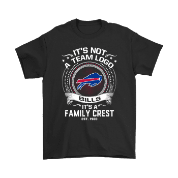 It is Not A Team Logo It is A Family Crest Buffalo Bills Unisex T-Shirt Kid T-Shirt LTS360