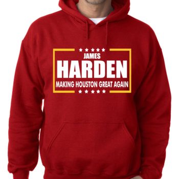 James Harden Houston Rockets Making Houston Great Again Hooded Sweatshirt Hoodie