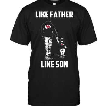 Kansas City Chiefs Like Father Like Son Unisex T-Shirt Kid T-Shirt LTS2975