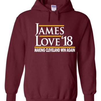 Lebron James Cleveland Cavaliers "Love 18" Hooded Sweatshirt Unisex Hoodie