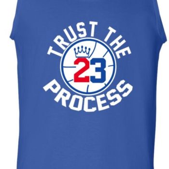 Lebron James Philadelphia 76Ers "Trust The Process" Unisex Tank Top