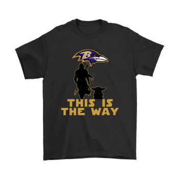 Mandalorian And Baby Yoda This Is The Way Baltimore Ravens Unisex T-Shirt Kid T-Shirt LTS111